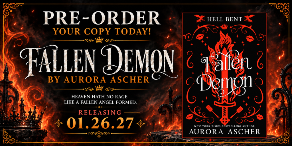 Pre-Order Alert: Fallen Demon, Deluxe Limited Edition by Aurora Ascher  (Hell Bent Series)