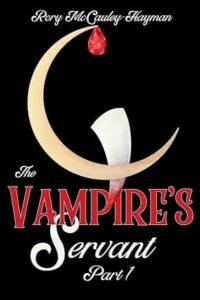 The Vampire’s Servant Part 1